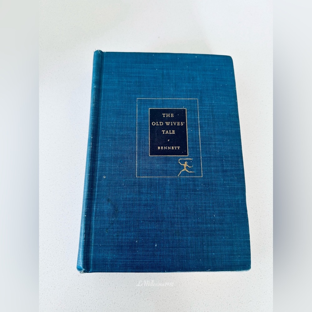 The Old Wives' Tale by Bennett, Arnold